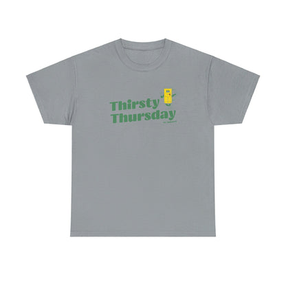 Thirsty Thursday Unisex Heavy Cotton Tee